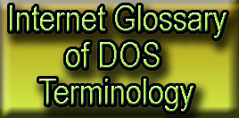 Internet Glossary of DOS Terminology